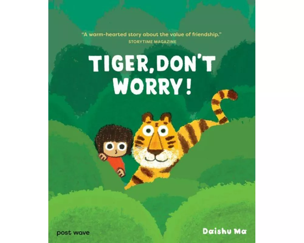Tiger, Don't Worry!