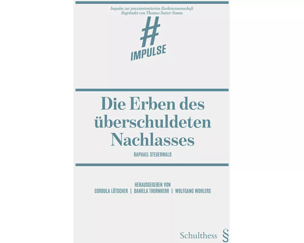 Die Erben des überschuldeten Nachlasses