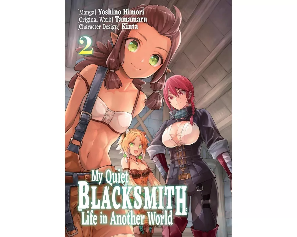 My Quiet Blacksmith Life in Another World: Volume 2 (Manga)