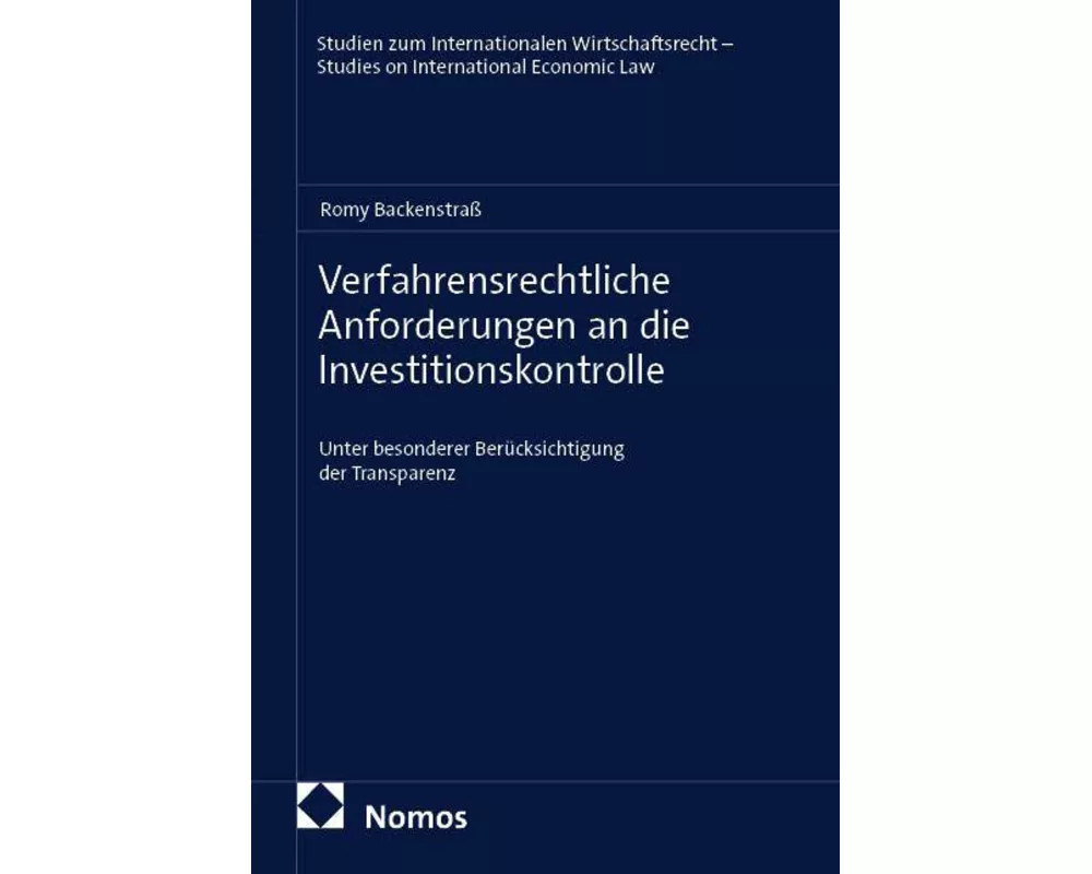 Verfahrensrechtliche Anforderungen an die Investitionskontrolle