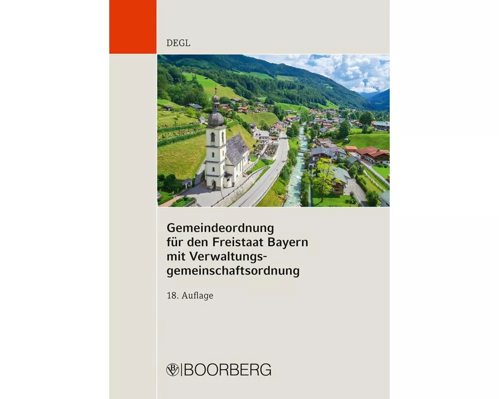 Gemeindeordnung für den Freistaat Bayern mit Verwaltungsgemeinschaftsordnung