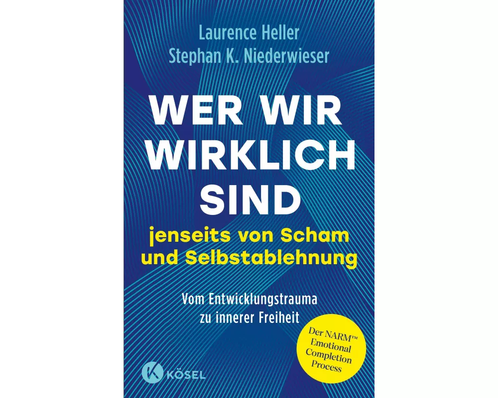 Wer wir wirklich sind jenseits von Scham und Selbstablehnung