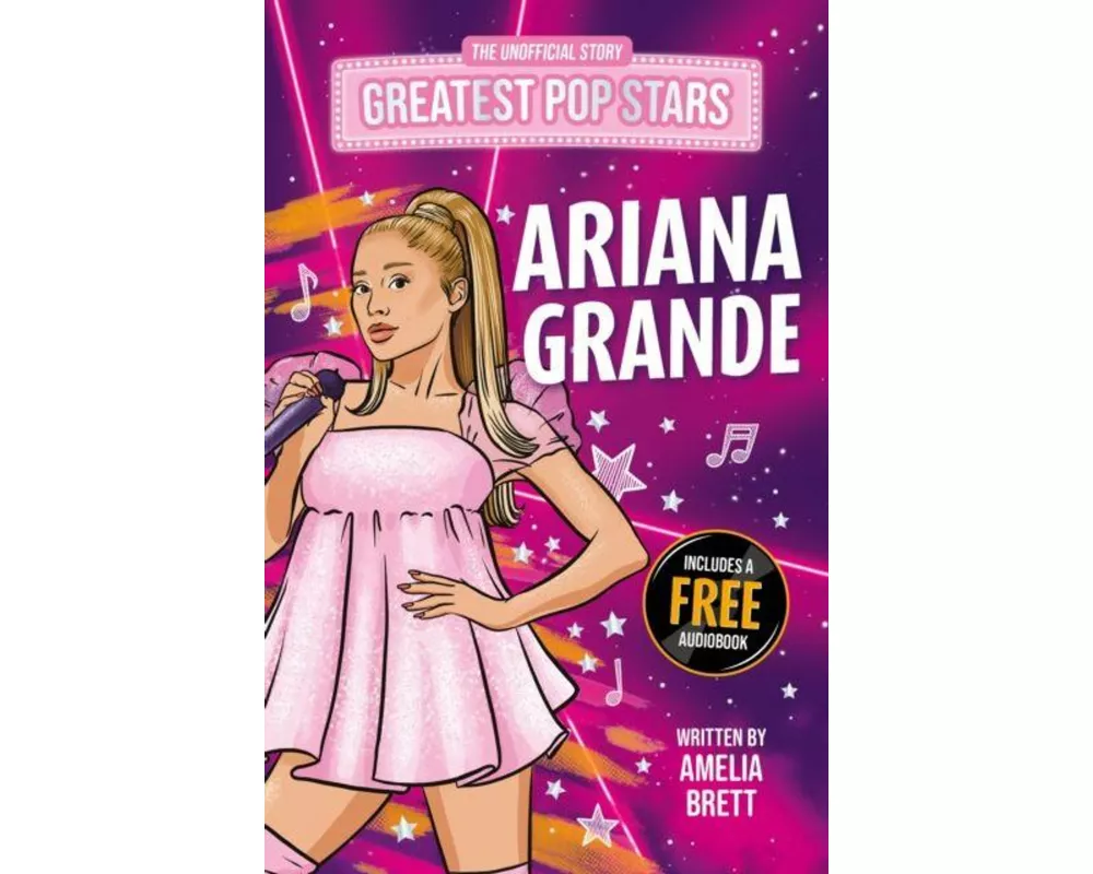 Greatest Pop Stars: Ariana Grande