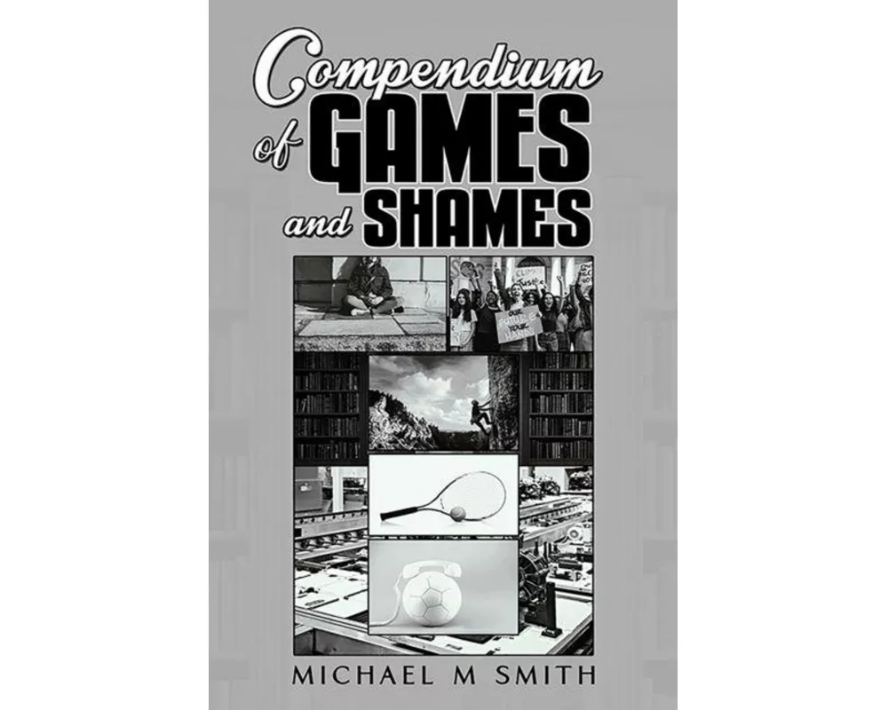 Compendium of Games and Shames