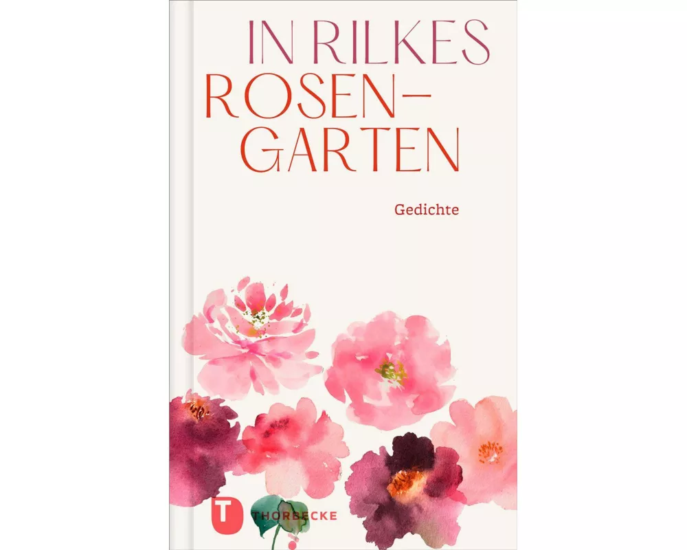 In Rilkes Rosengarten