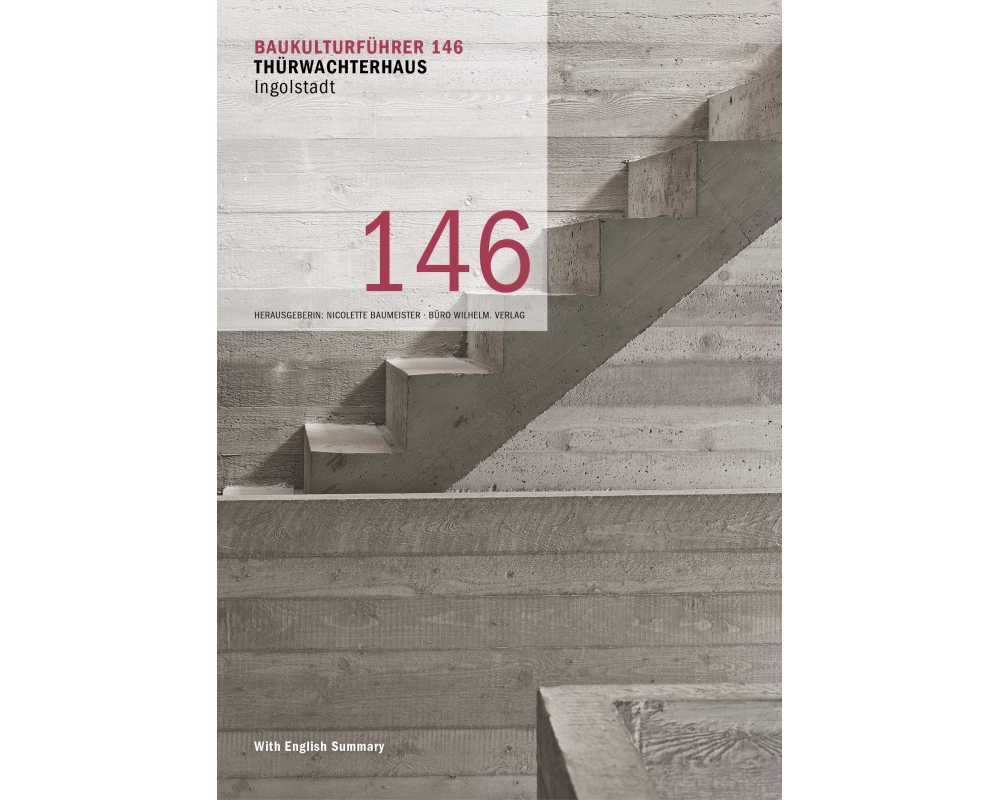 Baukulturführer 146 Thürwachterhaus Ingolstadt
