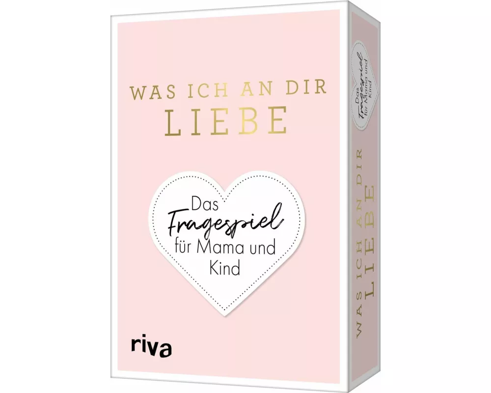 Was ich an dir liebe – Das Fragespiel für Mama und Kind
