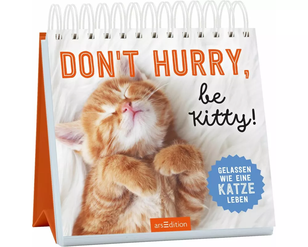 Donʼt hurry, be Kitty!