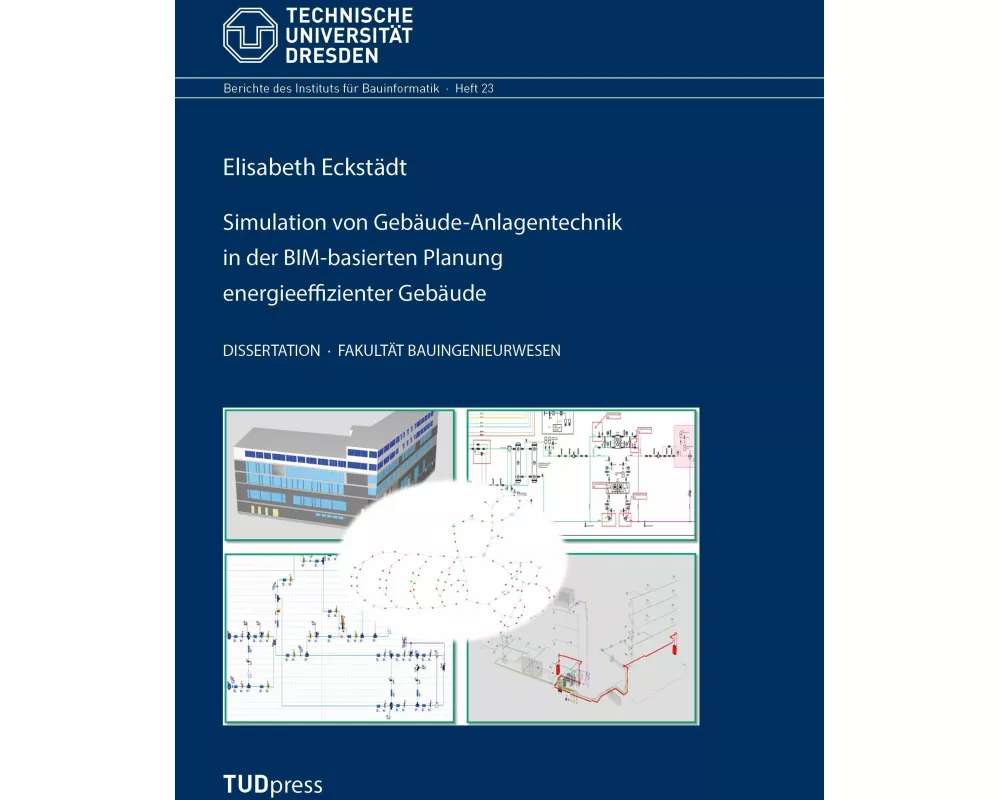 Simulation von Gebäude-Anlagentechnik in der BIM-basierten Planung energieeffizienter Gebäude