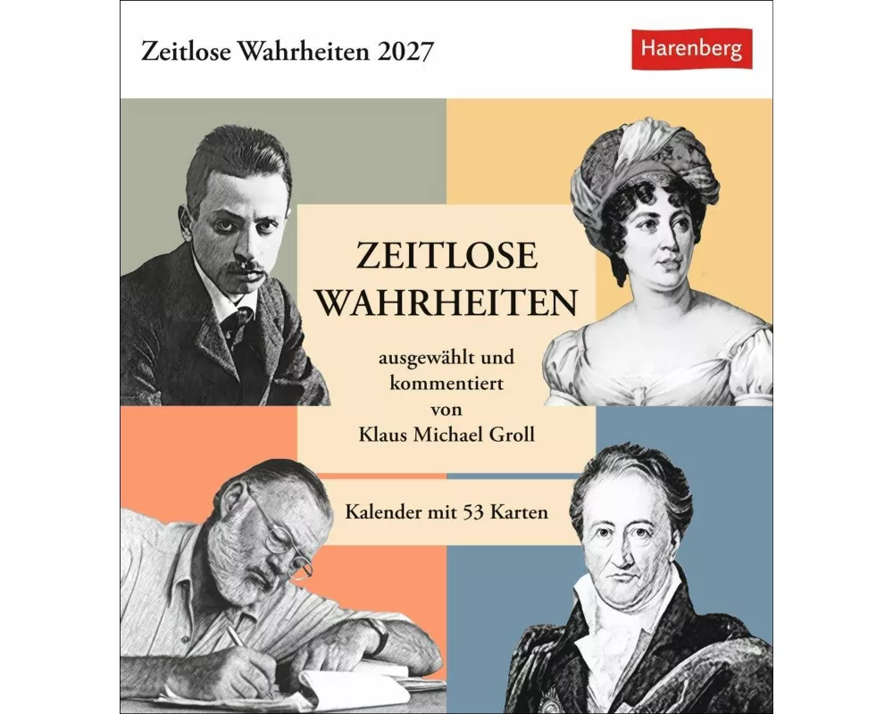 Zeitlose Wahrheiten Postkartenkalender 2027 - Kalender mit 53 Karten, ausgewählt und kommentiert von Klaus Michael Groll