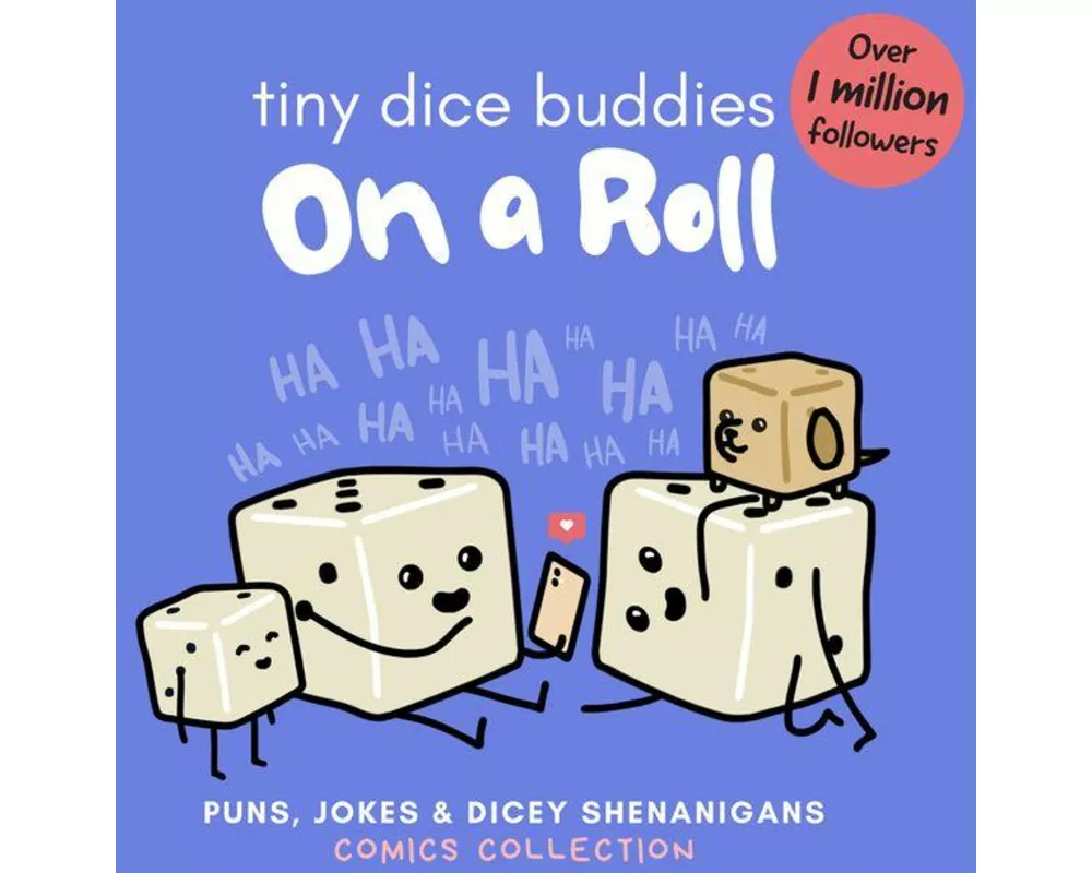 Tiny Dice Buddies - On a Roll: Puns, Jokes and Dicey Shenanigans Comics Collection
