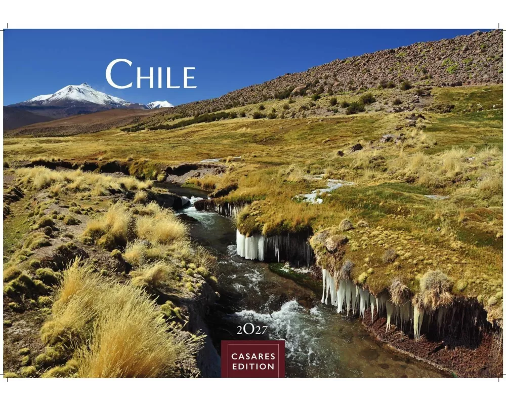 Chile Kalender 2027 - Wandkalender | Fotokalender Südamerika 24x35cm - Spektakuläre Landschaften von Atacama bis Patagonien, perfekt als Geschenk & Wa