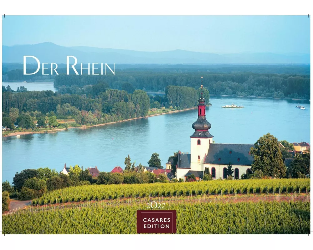 Der Rhein Kalender 2027 - Wandkalender | Fotokalender Deutschland 50x35cm | mit 12 eindrucksvollen Aufnahmen von Flusslandschaften, Burgen und Weinreg