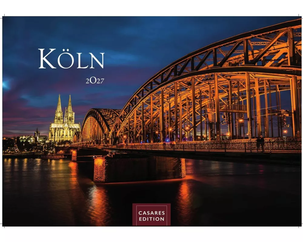 Köln Kalender 2027 - Wandkalender | Fotokalender Deutschland 50x35cm - beeindruckende Fotos vom Dom, Rhein & Altstadt, großformatig, hochwertigl verar