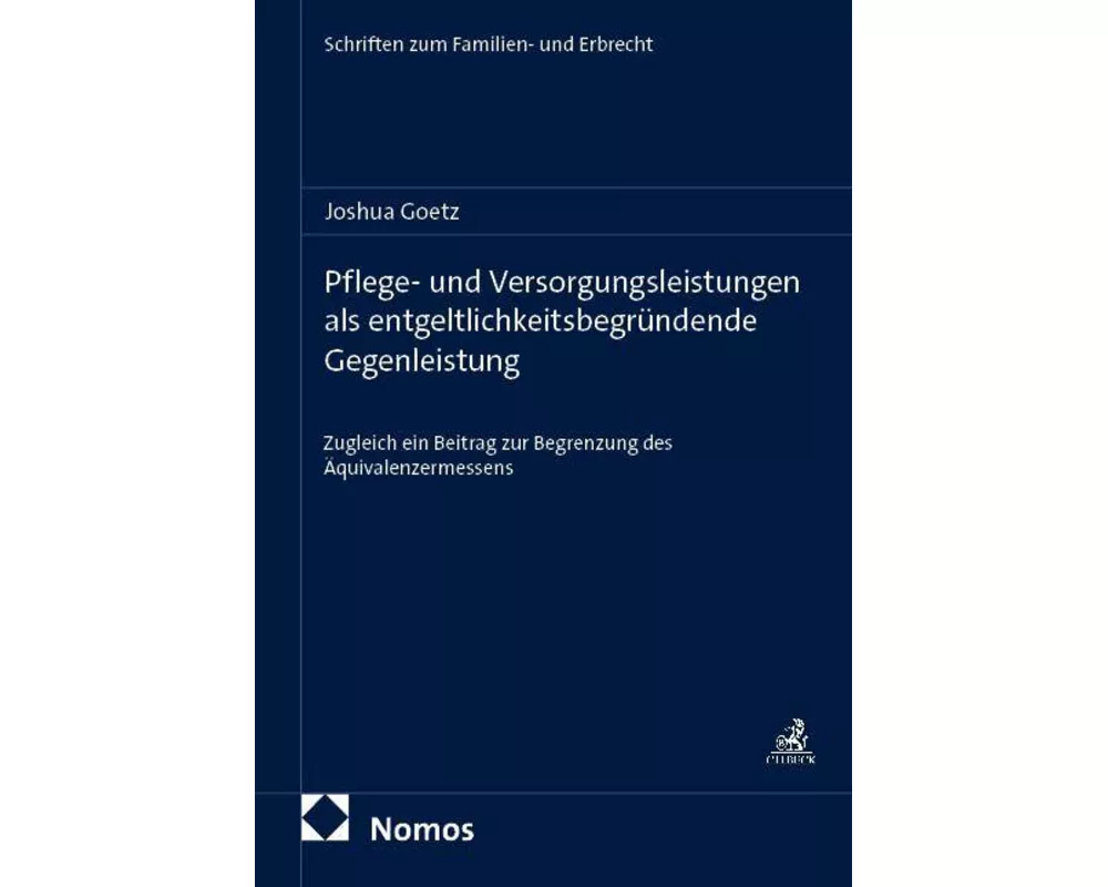 Pflege- und Versorgungsleistungen als entgeltlichkeitsbegründende Gegenleistung