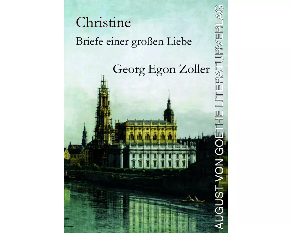 Christine: Briefe einer großen Liebe