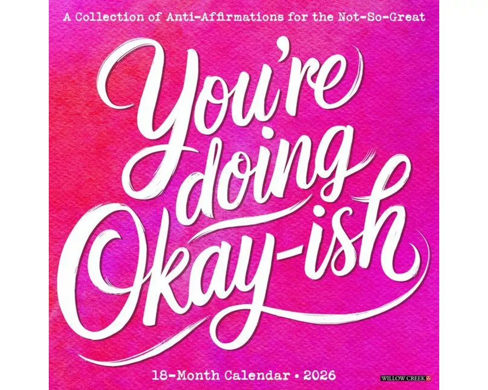You're Doing Okay-Ish 2026 12 X 12 Wall Calendar