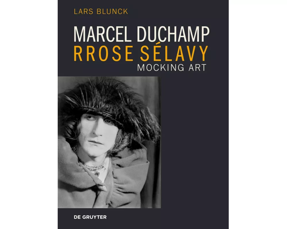 Marcel Duchamp Rrose Sélavy