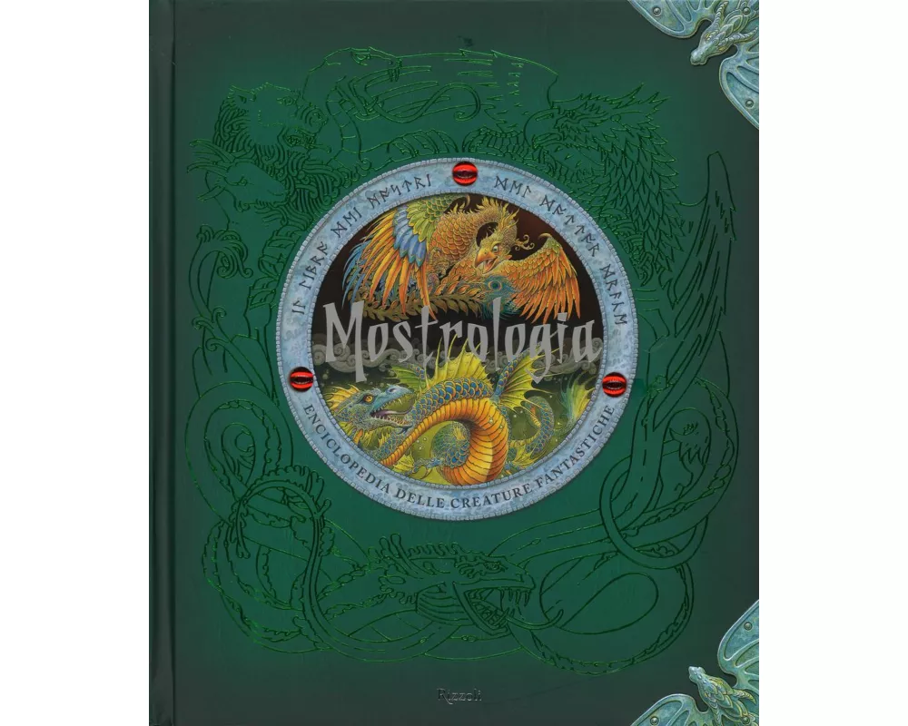 Mostrologia. Enciclopedia delle creature fantastiche