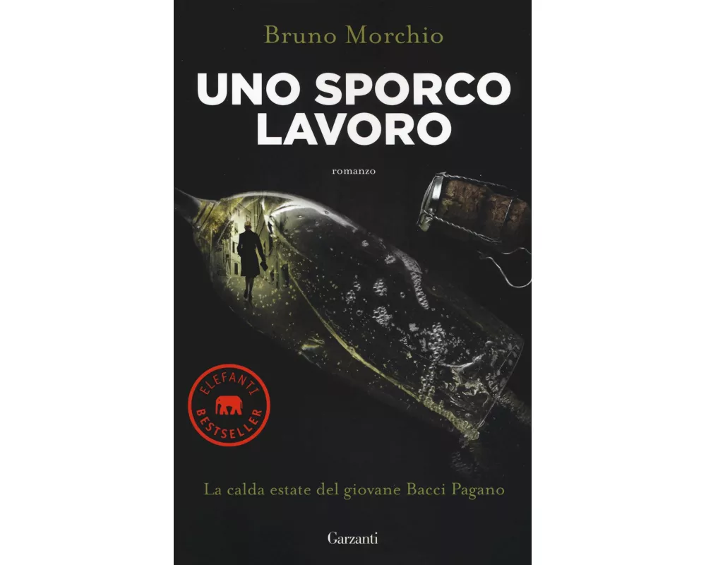 Uno sporco lavoro. La calda estate del giovane Bacci Pagano