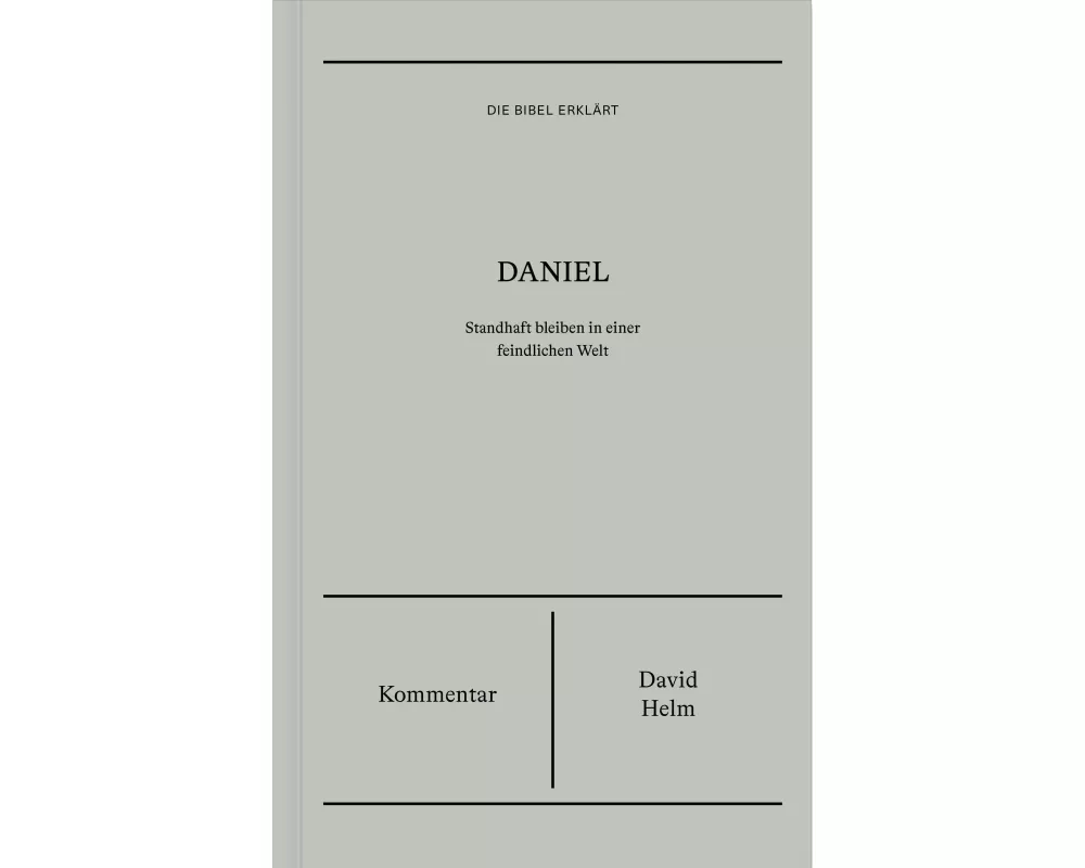 Daniel | Kommentar (Die Bibel erklärt)