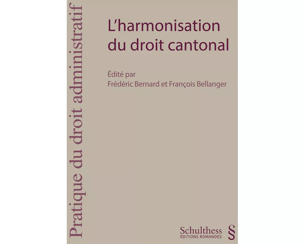 L'harmonisation du droit cantonal