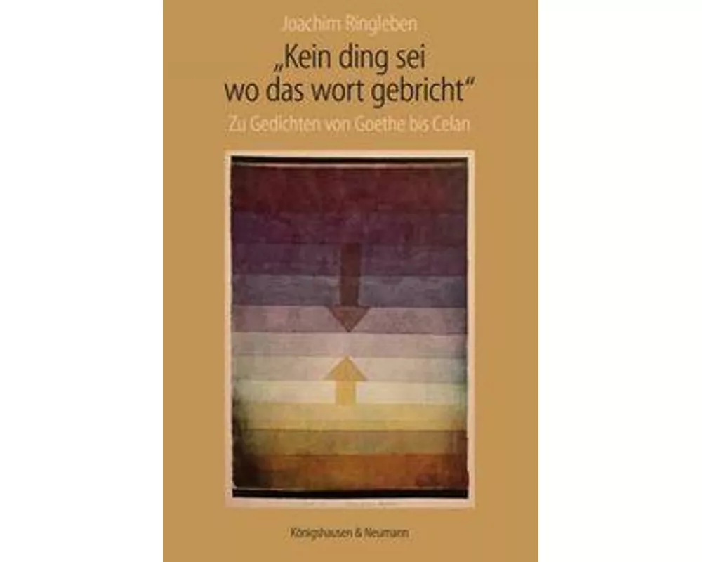 "Kein Ding sei wo das wort gebricht"