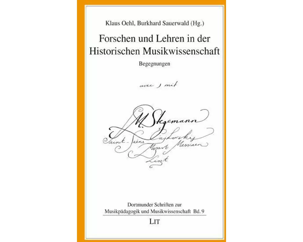 Forschen und Lehren in der Historischen Musikwissenschaft