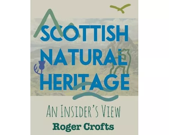 Scottish Natural Heritage: An Insider’s View