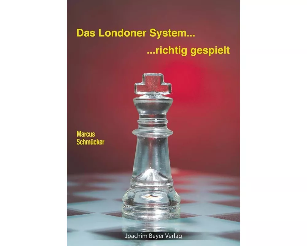 Das Londoner System - richtig gespielt