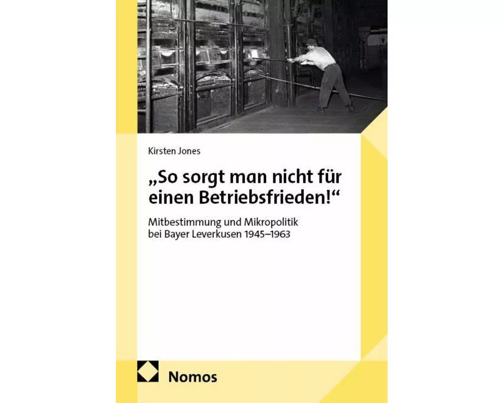 „So sorgt man nicht für einen Betriebsfrieden!“