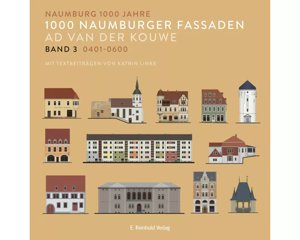 1000 Naumburger Fassaden Band 3: 0401-0600