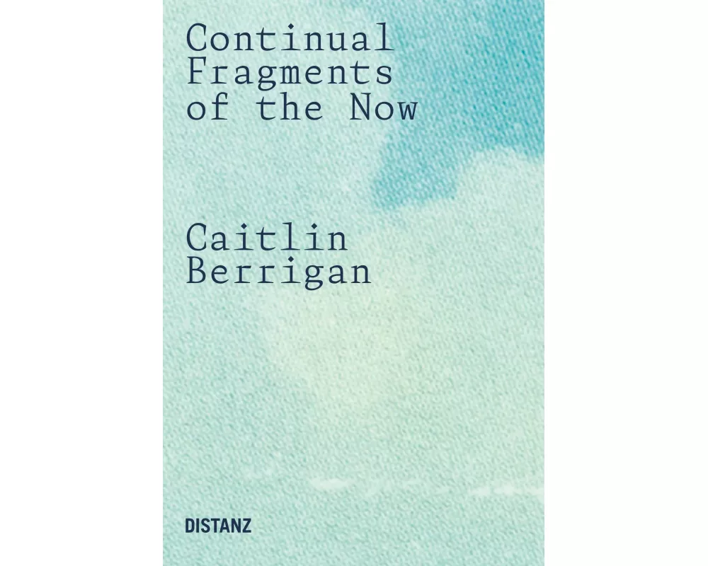 Continual Fragments of the Now