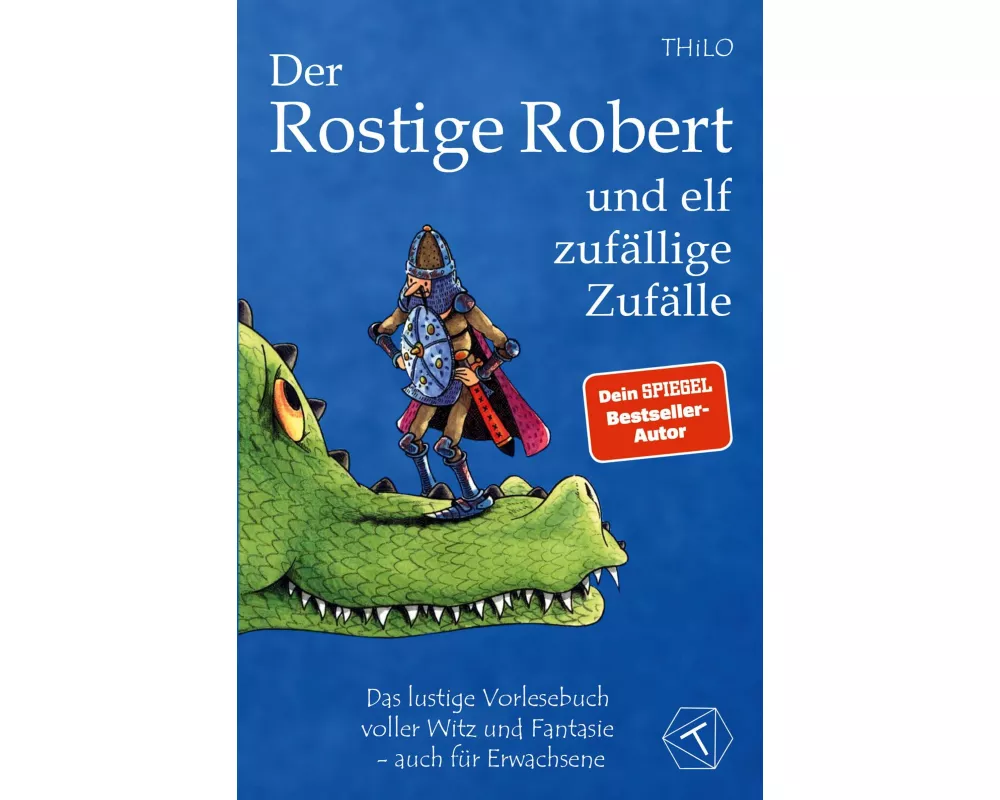 Der Rostige Robert und elf zufällige Zufälle - Band 1