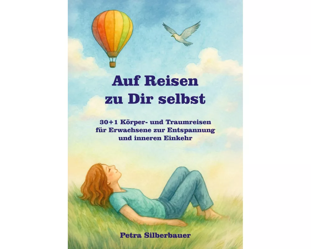 Auf Reisen zu Dir selbst
