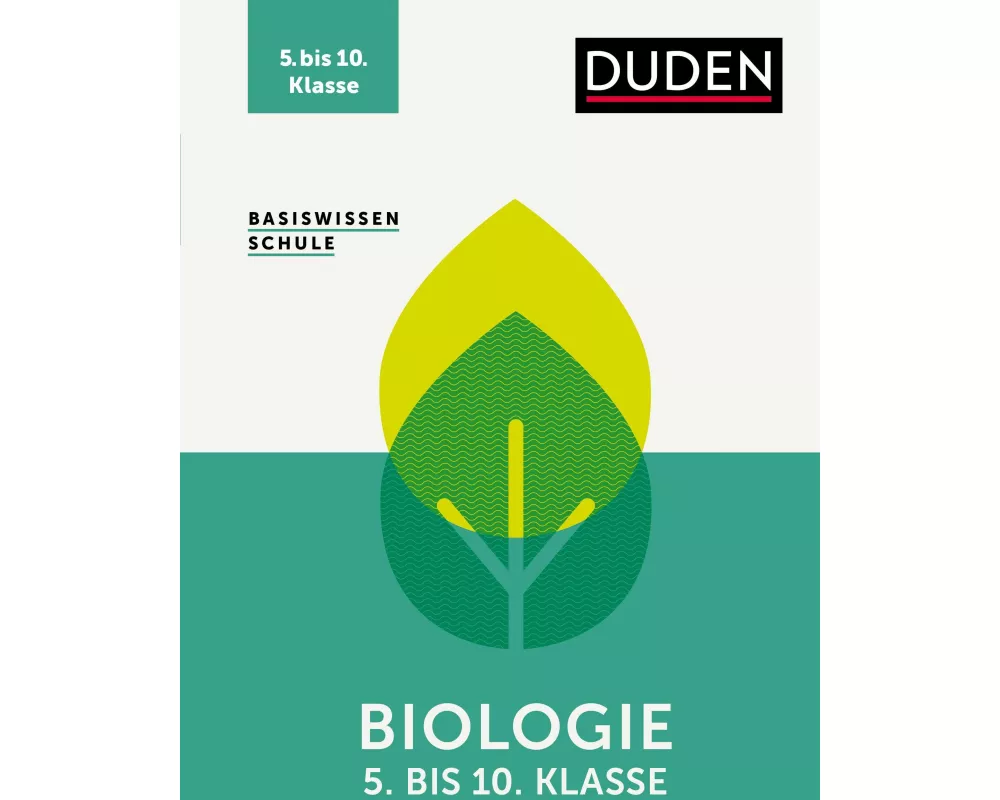Basiswissen Schule – Biologie 5. bis 10. Klasse