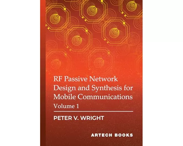 RF Passive Network Design and Synthesis for Mobile Communications, Volume 1