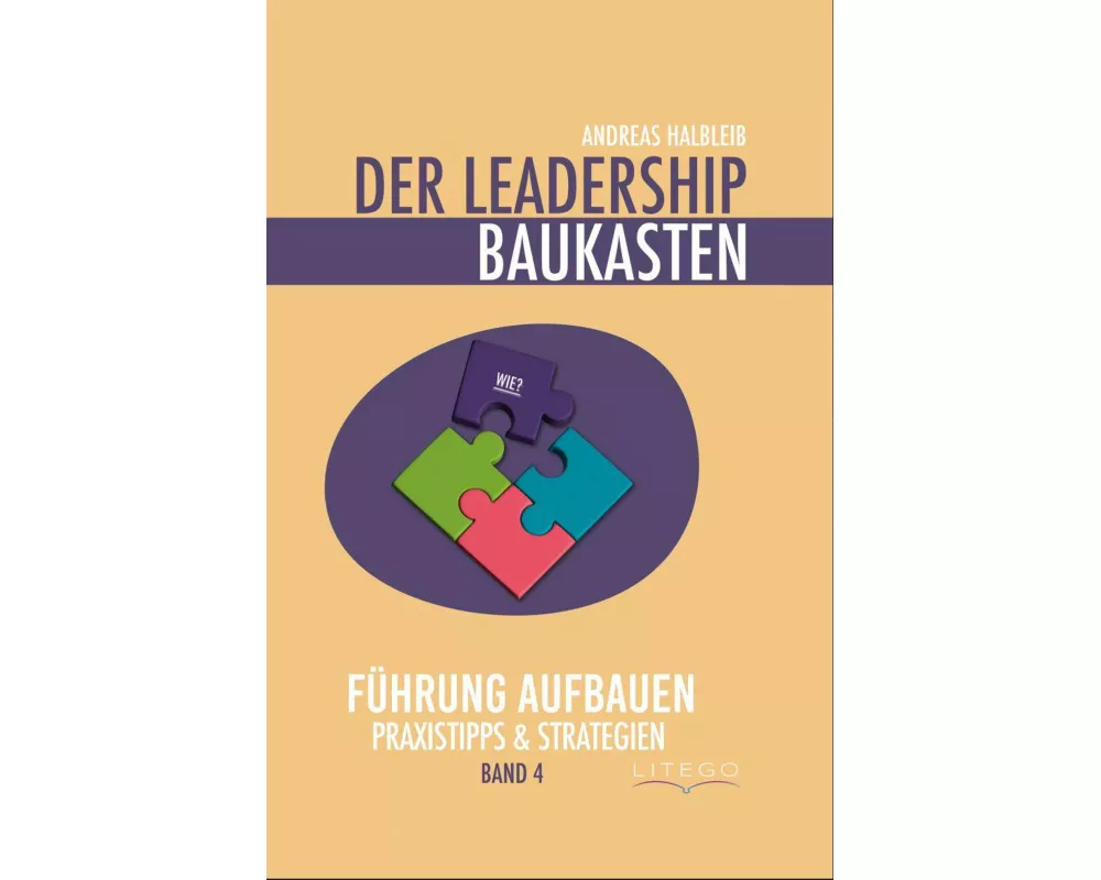 Der Leadership Baukasten - Führung aufbauen