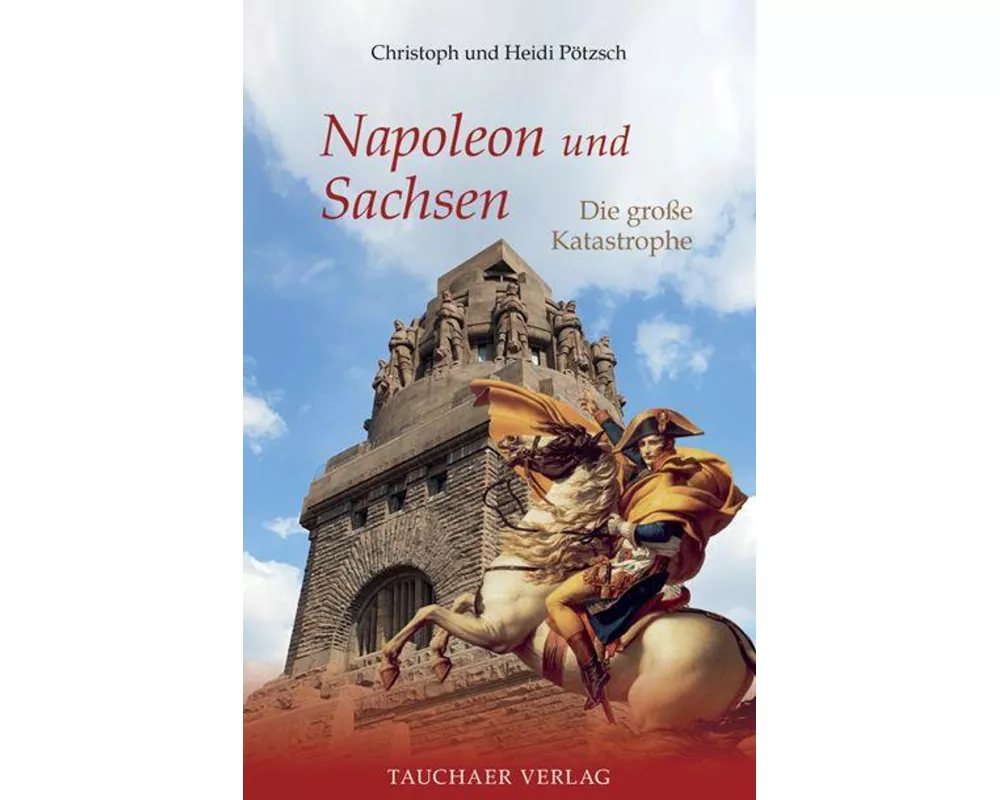 Napoleon und Sachsen