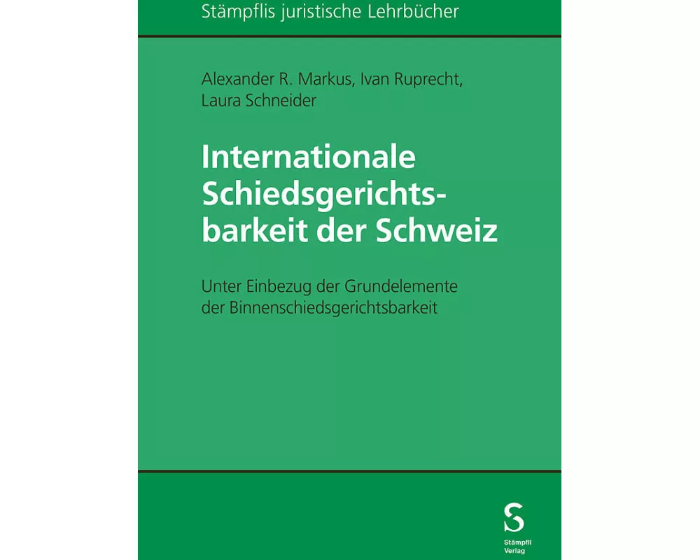 Internationale Schiedsgerichtsbarkeit der Schweiz