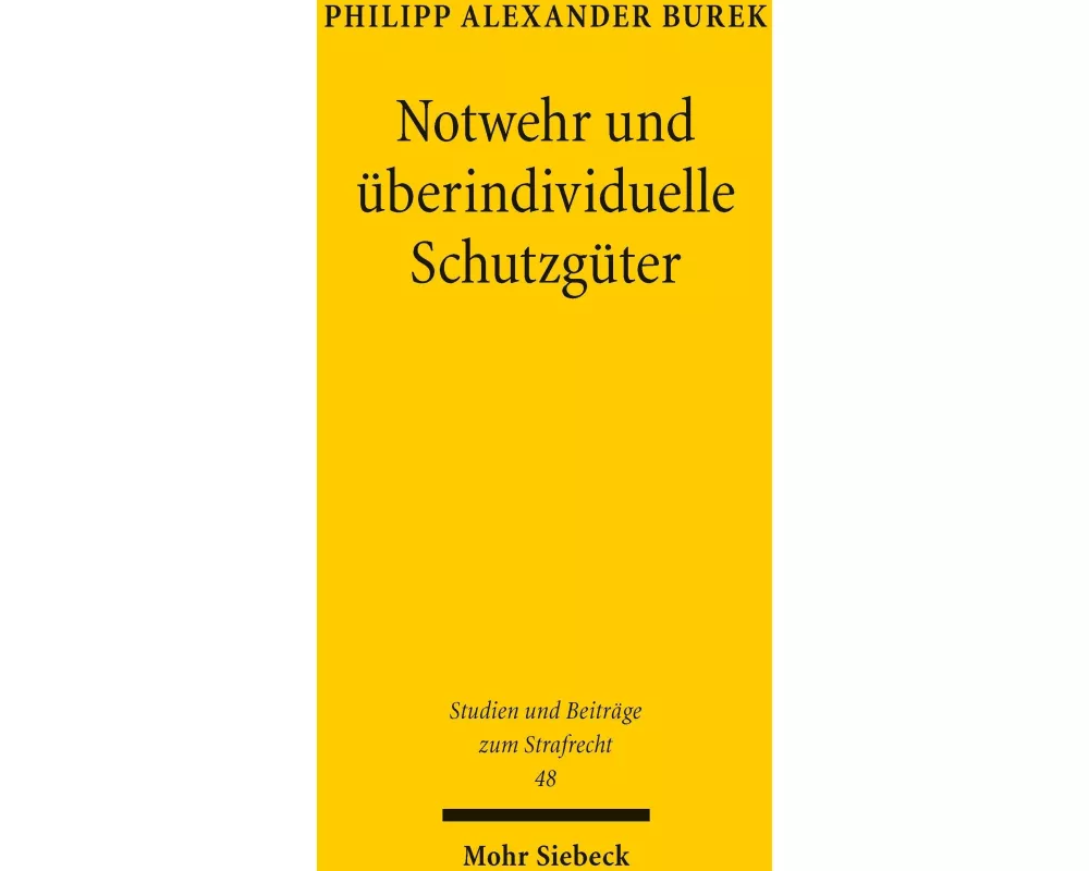 Notwehr und überindividuelle Schutzgüter