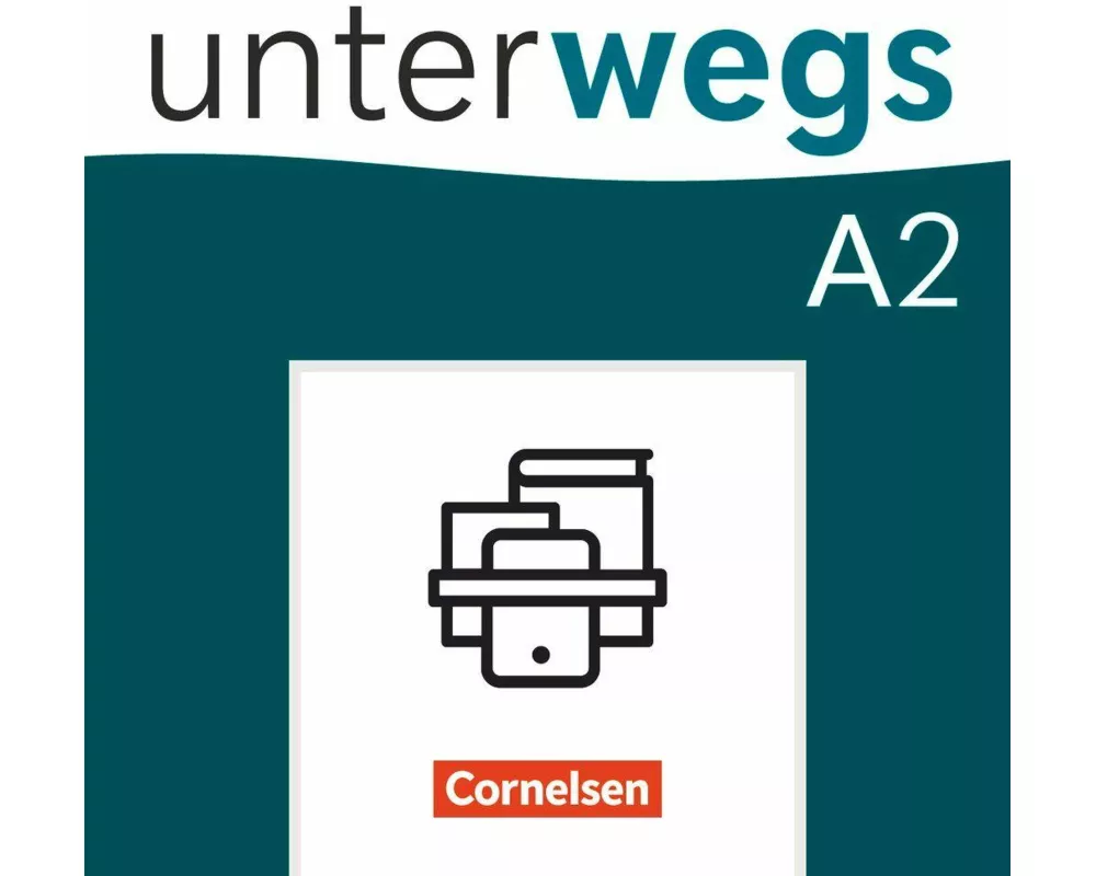 Unterwegs - Allgemeine Ausgabe - A2: Gesamtband