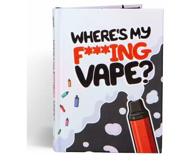 Where's My F*cking Vape: Funny Gift Book