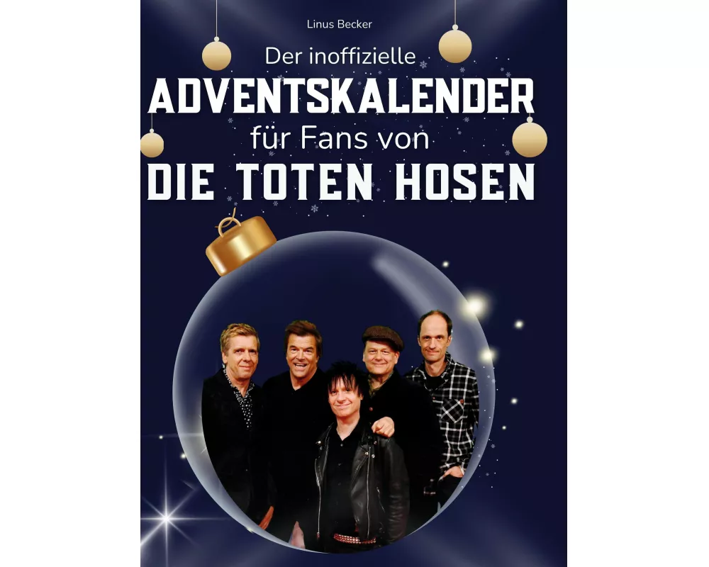 Der inoffizielle Adventskalender für alle Fans von Die toten Hosen