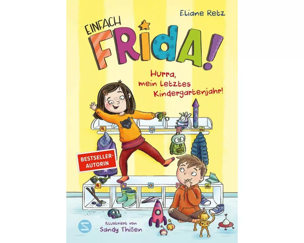 Einfach Frida! Hurra, mein letztes Kindergartenjahr!