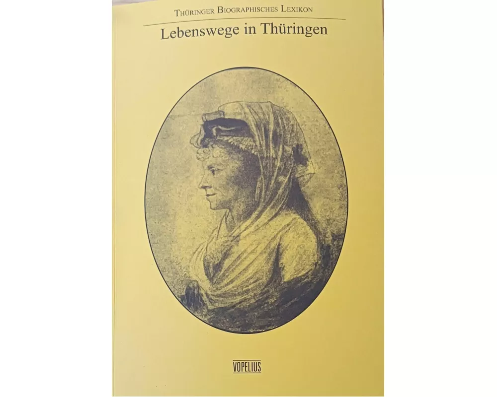 Lebenswege in Thüringen Band 6