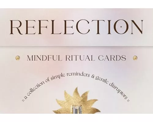Reflection - Mindful Ritual Cards