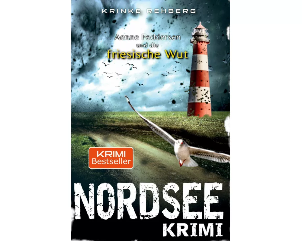 NORDSEEKRIMI - Aenne Feddersen und die friessiche Wut