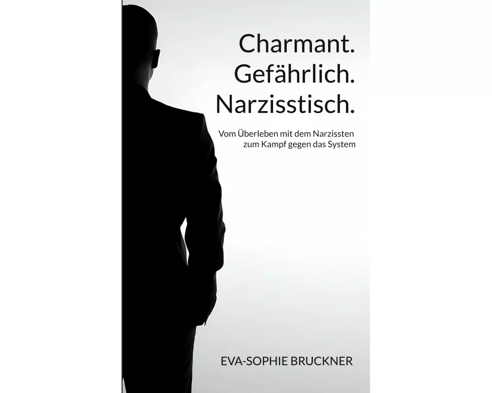 Charmant.Gefährlich.Narzisstisch