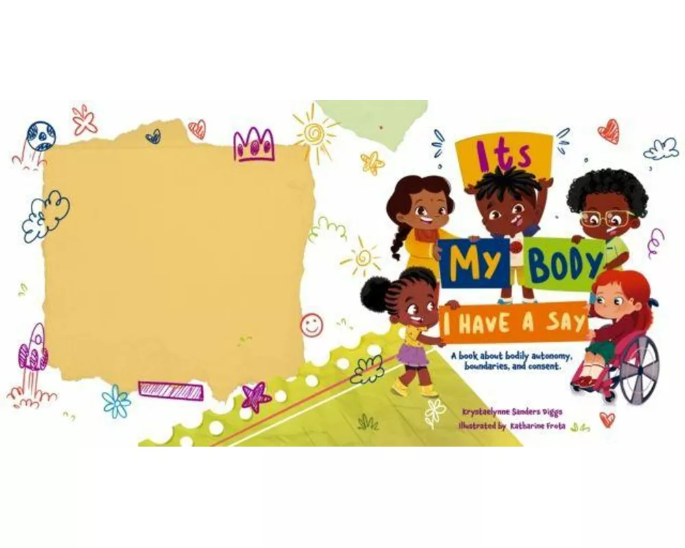 It's My Body: I Have a Say